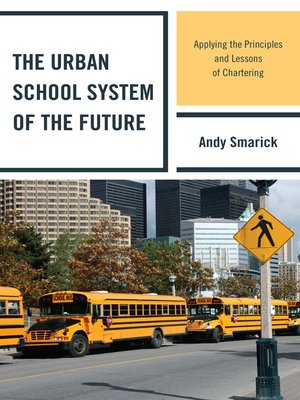cover image of The Urban School System of the Future
